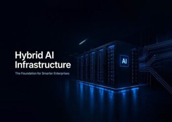 Hybrid AI Infrastructure combining on-premises AI, cloud AI, GPU infrastructure, and enterprise AI workload management